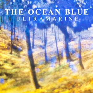 The Ocean Blue的專輯Ultramarine