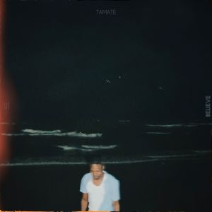 收聽Tamaté的Believe (Acoustic)歌詞歌曲