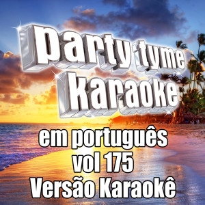 Album Party Tyme 175 (Portuguese Karaoke Versions) from Party Tyme Karaoke