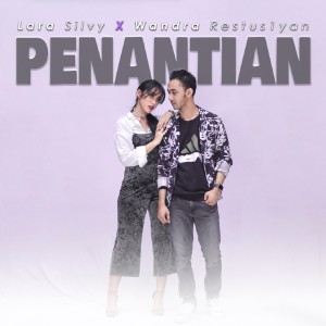 Dengarkan lagu Penantian nyanyian Lara Silvy dengan lirik