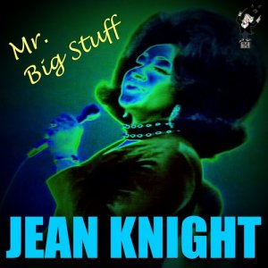 Jean Knight的專輯Mr. Big Stuff (Live)