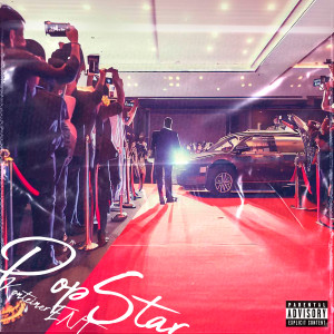 Listen to POPSTAR (Explicit) song with lyrics from KONTEINER ENT