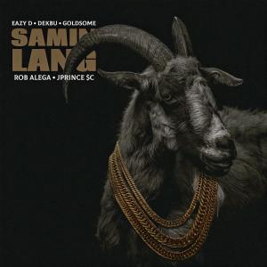 Album Samin Lang (feat. Dekbu, Rob Alega, JPrince $C & Goldsome) (Explicit) from Eazy-D