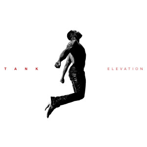 收聽Tank的Elevation (feat. Carvena Jones)歌詞歌曲