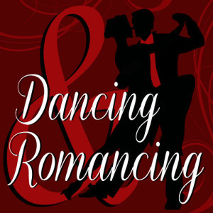 Dancing and Romancing