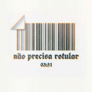 Listen to Não Precisa Rotular song with lyrics from Lucius