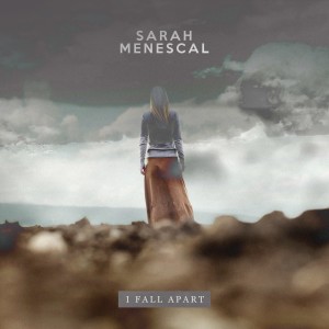 收聽Sarah Menescal的I Fall Apart歌詞歌曲