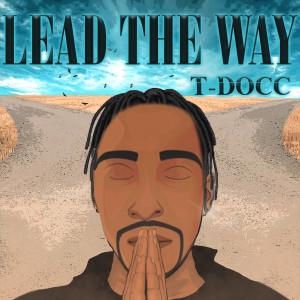 Lead the Way dari T-Docc