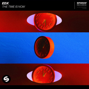 收聽EDX的The Time Is Now歌詞歌曲