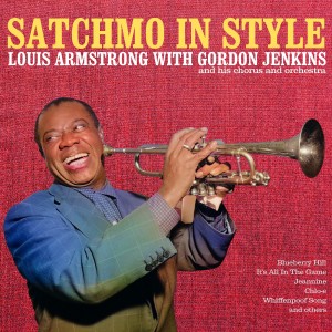Louis Armstrong with Gordon Jenkins and His Chorus and Orchestra的專輯Satchmo in Style
