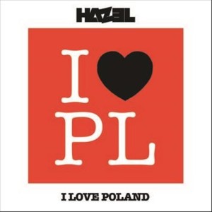 Hazel的专辑I Love Poland