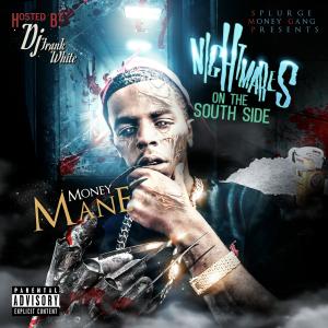 Money Mane的專輯Nightmares On The SouthSide (Explicit)