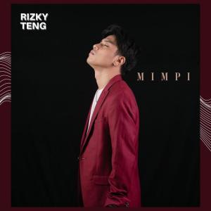 收听Rizky Teng的Mimpi歌词歌曲