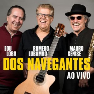 Mauro Senise的專輯Dos Navegantes (ao Vivo)