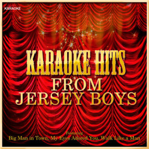 ดาวน์โหลดและฟังเพลง Jersey Boys Medley (In the Style of The Jersey Boys) [Karaoke Version] (Karaoke Version) พร้อมเนื้อเพลงจาก Ameritz Karaoke Crew