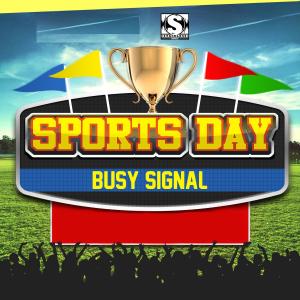 收听Busy Signal的Sports Day歌词歌曲