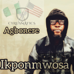 Listen to Agbonere song with lyrics from Ikponmwosa