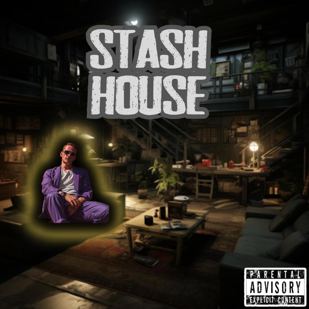 Stash House (Explicit)