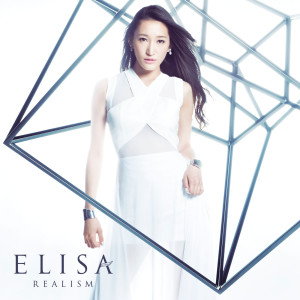 收聽ELISA（日本）的Realism歌詞歌曲