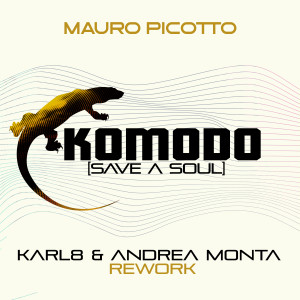 Listen to Komodo (Karl8 X Andrea Monta Rework Extendend Mix) song with lyrics from Mauro Picotto