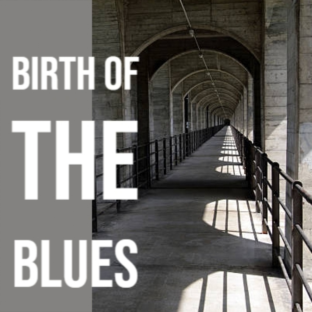 Birth of the Blues