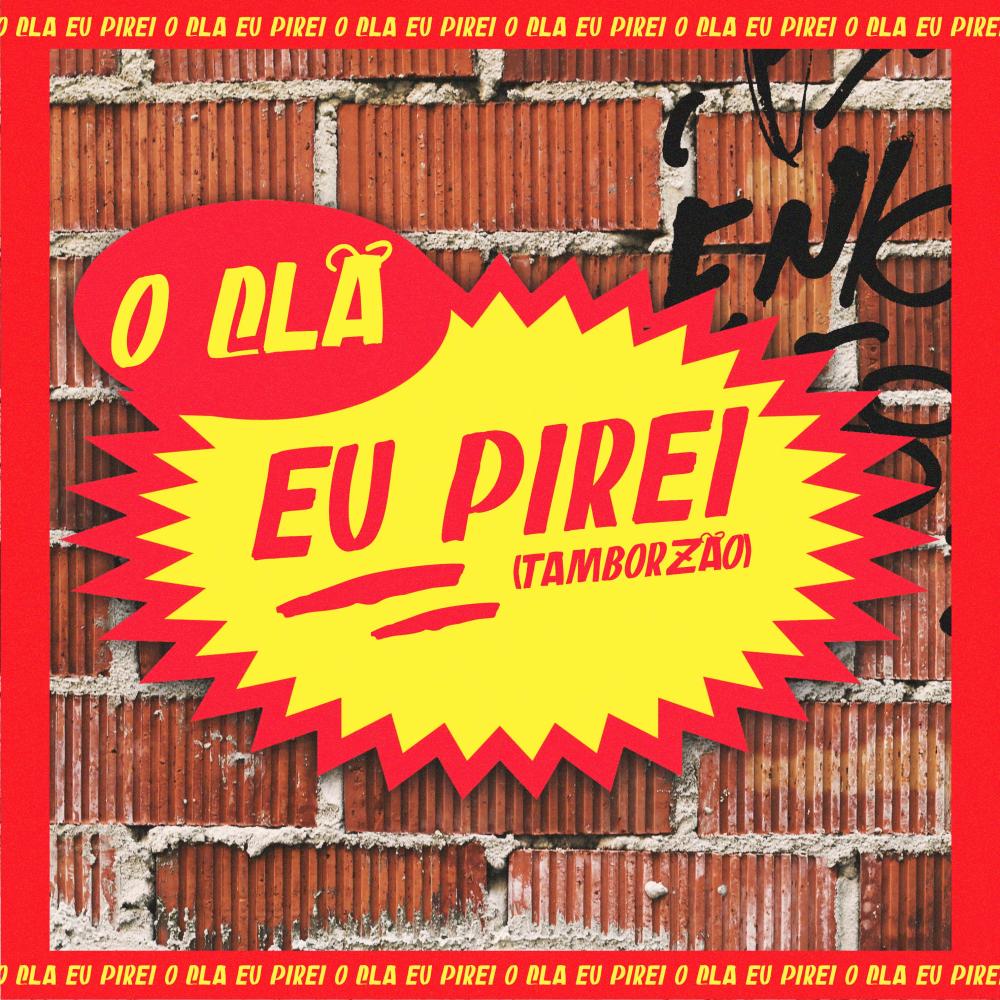 Eu Pirei (Tamborzão)