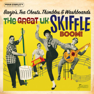Various的專輯Banjo's, Tea Chests, Thimbles & Washboards: The Great UK Skiffle Boom