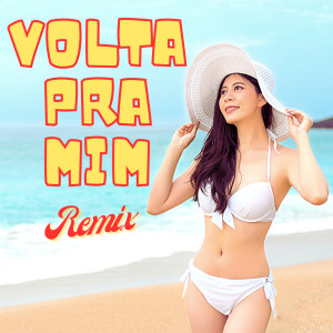 อัลบัม Volta Pra Mim (Remix) ศิลปิน Os Havaianos