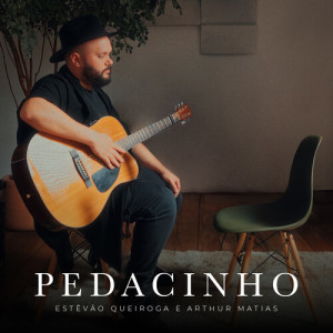 Estêvão Queiroga的专辑Pedacinho