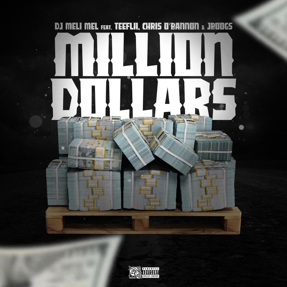 Million Dollars(feat. TeeFlii, Chris O'Bannon & JBoogs) (Explicit)