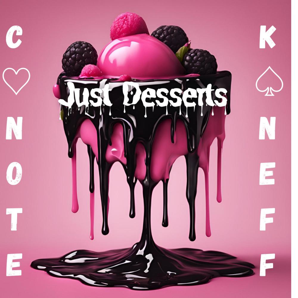 Just Desserts (feat. Kyle Neff) (Explicit)