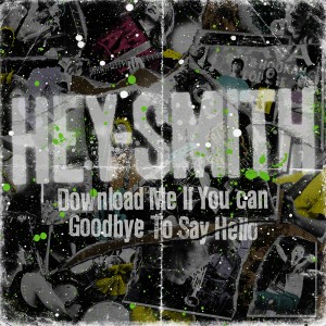 ดาวน์โหลดและฟังเพลง Download Me If You Can พร้อมเนื้อเพลงจาก HEY-SMITH