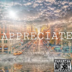 Dengarkan APPRECIATE (Explicit) lagu dari CallMeTray dengan lirik