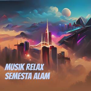 Listen to Musik Relax Semesta Alam song with lyrics from ILWA