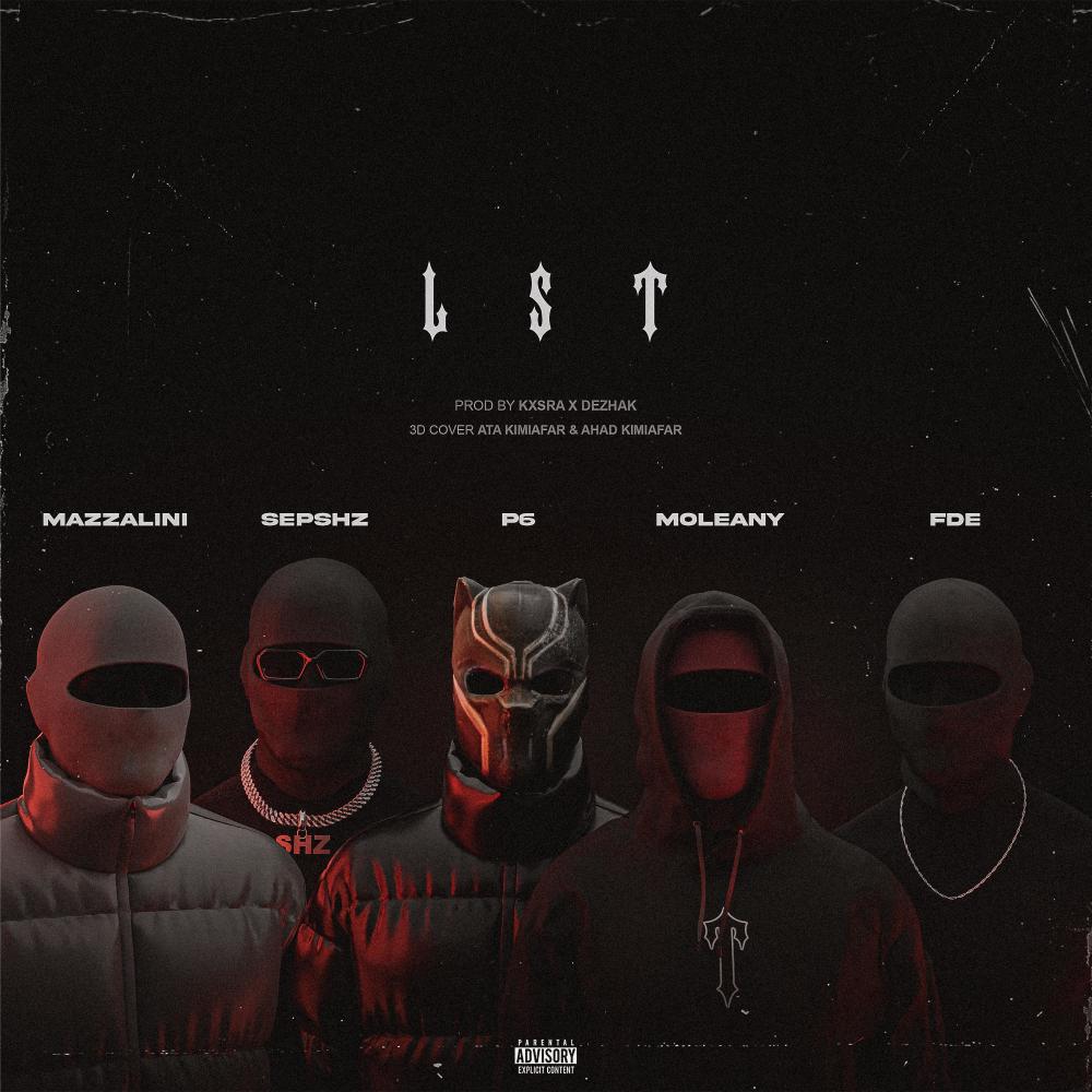 LST (feat. SEP SHZ, P6, Moleany & Fde) (Explicit)