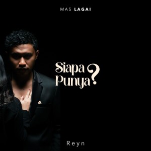 Listen to Siapa Punya ? song with lyrics from Mas Lagai