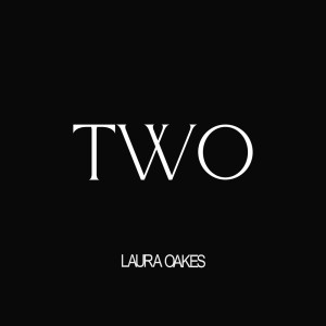 Laura Oakes的專輯Two