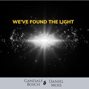 ดาวน์โหลดและฟังเพลง We've Found The Light พร้อมเนื้อเพลงจาก Gandalf Bosch