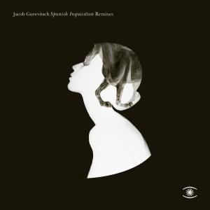 收聽Jacob Gurevitsch的Spanish Inquisition (Danilo Braca Second Inquisition Remix)歌詞歌曲
