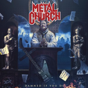 Album Damned If You Do from Metal Church