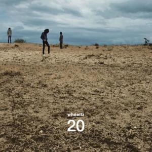 收聽Wheellz的Twenty歌詞歌曲