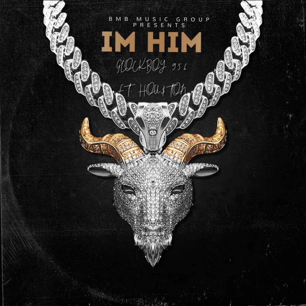 Im Him (feat. Hou$ton) (Explicit)
