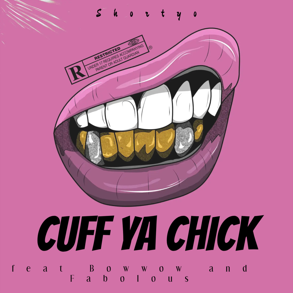 Cuff Ya Chick (feat. Bow Wow & Fabolous) (Explicit)