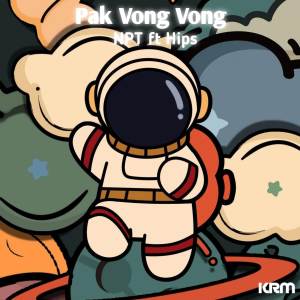 Dengarkan lagu Pak Vong Vong (Remix) (Explicit) (Remix|Explicit) nyanyian NPT Hips dengan lirik
