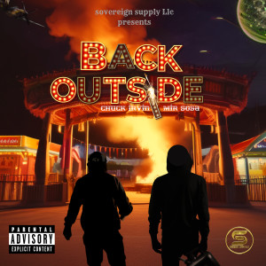 收听Chuck Irvin的Back Outside (Explicit)歌词歌曲