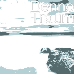 ดาวน์โหลดและฟังเพลง Traum พร้อมเนื้อเพลงจาก Denno