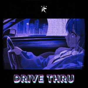 RBLZ的專輯Drive Thru