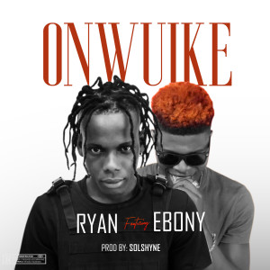 收聽Ebony的Onwuike (Explicit)歌詞歌曲
