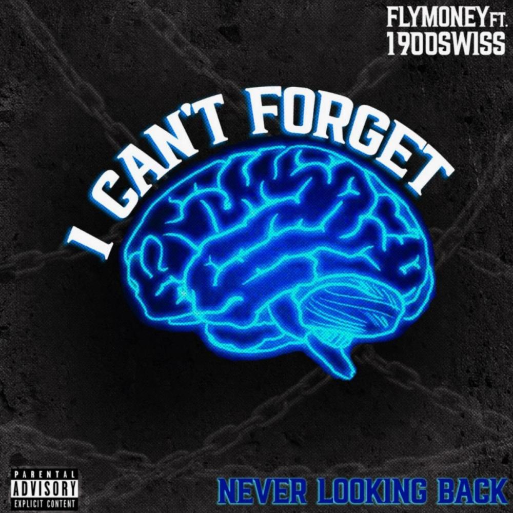 I can't forget (feat. 1900Swiss) (Explicit)