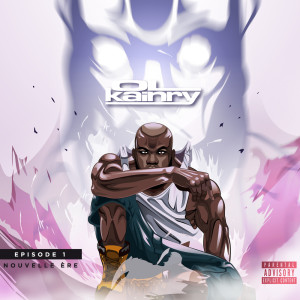 Album Épisode 1 - Nouvelle ère (Explicit) from Ol Kainry